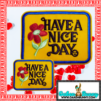 2 Sizes - HAVE A NICE DAY Yellow Embroidered Patch Red Flower with Choice of Backing