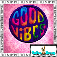 3" GOOD VIBES Colorful Vibrant Well-Stitched Embroidered Patch with Choice of Backing