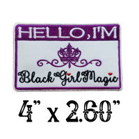 4"x2.60" HELLO I'M BLACK GIRL MAGIC Crowned Purple Embroidered Patch with Choice of Backing