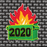 3.80"x3.20" Large 2020 Dumpster Fire Patch Fully-Embroidered Iron On or Velcro High-Quality Well-Made Awesomely-Awesome Patch