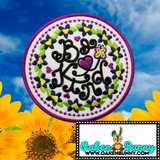 BE KIND FLOWERS Colorful Vibrant Well-Stitched Embroidered Patch 3.15" Diameter with Choice of Backing