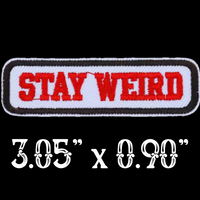 3.05"x0.90" STAY WEIRD Red Stitching on White Twill Embroidered Patch with Choice of Backing