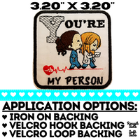 Set of 2 - 3.20"x3.20" BFF YOU'RE MY PERSON Grey's Anatomy Embroidered Patches with Choice of Backing