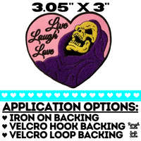 3.05"x3" SKELETOR Heart Live Laugh Love Embroidered Patch with Choice of Backing