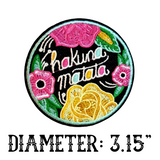 3.15" HAKUNA MATATA Fully-Embroidered Patch with Choice of Backing